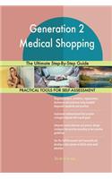 Generation 2 Medical Shopping The Ultimate Step-By-Step Guide