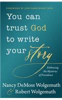 You Can Trust God to Write Your Story