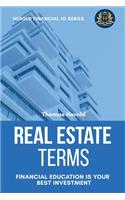 Real Estate Terms - Financial Education Is Your Best Investment