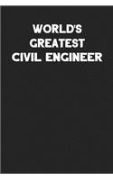 World's Greatest Civil Engineer