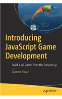 Introducing JavaScript Game Development