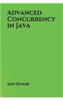 Advanced Concurrency in Java