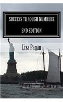 Success Through Numbers 2nd Edition: Your Guide to Understanding Relationships, Love, and Finances Through Numerology