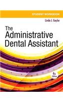 Student Workbook for the Administrative Dental Assistant