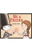 Be a Friend