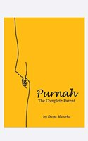 PURNAH - The Complete Parent.