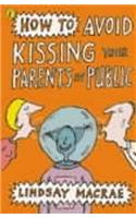 How to Avoid Kissing Your Parents in Public