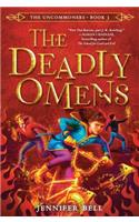 The Uncommoners #3: The Deadly Omens