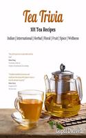 TEA TRIVIA: 101 Tea Recipes