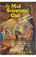 The Mad Scientists' Club Complete Collection