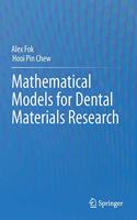 Mathematical Models for Dental Materials Research