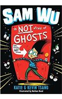 Sam Wu Is NOT Afraid of Ghosts!