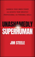 Unashamedly Superhuman