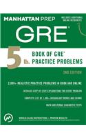 5 lb. Book of GRE Practice Problems