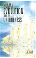 Human Evolution and its Uniqueness