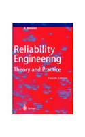 Reliability Engineering: Theory and Practice, 3e