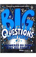 Big Questions from Little People . . . Answered by Some Very