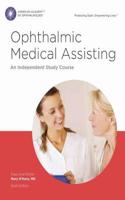 Ophthalmic Medical Assisting: An Independent Study Course Textbook