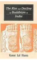 Rise and Decline of Buddhism in India