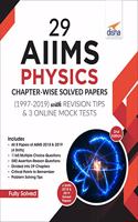 29 AIIMS Physics Chapter-wise Solved Papers (1997-2019) with Revision Tips & 3 Mock Online Tests - 2nd Edition