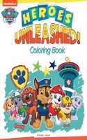 Heroes Unleashed: Paw Patrol Coloring Book For Kids