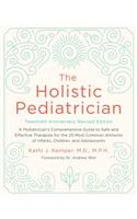 Holistic Pediatrician, Twentieth Anniversary Revised Edition