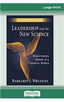 Leadership and the New Science (16pt Large Print Edition)