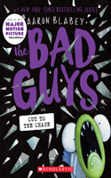 Bad Guys in Cut to the Chase (the Bad Guys #13)