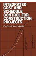 Integrated Cost and Schedule Control for Construction Projects