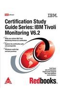 Certification Study Guide Series: IBM Tivoli Monitoring V6.2