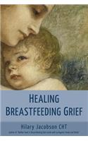 Healing Breastfeeding Grief