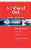 Non-Clinical Clerk RED-HOT Career Guide; 2569 REAL Interview Questions