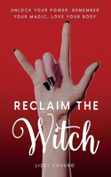 Reclaim the Witch