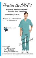 Practice the CMA! Certified Medical Assistant Practice Test Questions