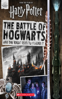 The Battle of Hogwarts and the Magic Used to Defend It