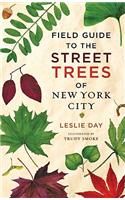 Field Guide to the Street Trees of New York City