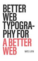 Better Web Typography for a Better Web