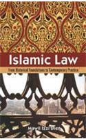 Islamic Law : From Historical Foundations To Contemporary Practice