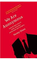 We Are Anonymous