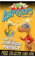 Astrosaurs 4: The Mind-Swap Menace