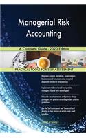 Managerial Risk Accounting A Complete Guide - 2020 Edition