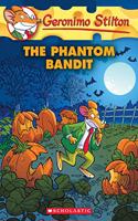 The Phantom Bandit (Geronimo Stilton #70)