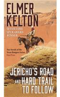 Jericho's Road and Hard Trail to Follow