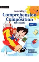 Cambridge Comprehension And Composition For Schools - Book 3