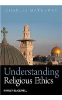 Understanding Religious Ethics