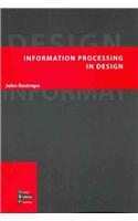 Information Processing in Design