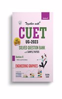 Together With NTA CUET (UG) Engineering Graphics Solved Question Bank 2023 (Entrance Exam Book)