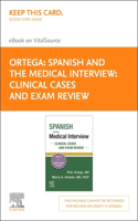 Spanish and the Medical Interview: Clinical Cases and Exam Review - Elsevier E-Book on Vitalsource (Retail Access Card)