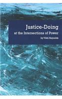 Justice-Doing at the Intersections of Power