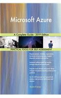 Microsoft Azure A Complete Guide - 2019 Edition